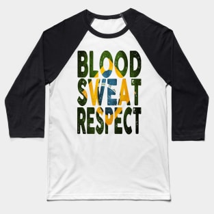 Blood, Sweat, Respect - Brazil Baseball T-Shirt